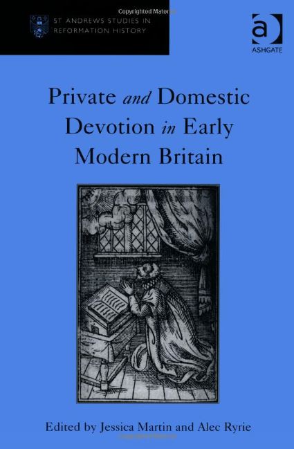 Review of Private and Domestic Devotion in Early Modern Britain