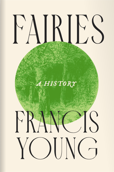 Publication of ‘Fairies: A&nbsp;History’